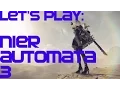 Nier Automata Let s Play 3