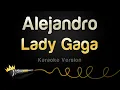 Download Lagu Lady Gaga - Alejandro (Karaoke Version)