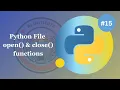 Python File - open and close functions