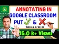 how to annotate in google classroom in laptop google classroom marking assignments