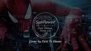 Download Sunflower - Post Malone \u0026 Swae Lee VS cover by J.Fla VS cover by  First To Eleven MP3