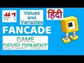 HINDI FANCADE TUTORIAL 1 Values and Variables Bhavesh
