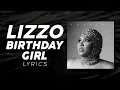 Birthday Girl - Lizzo | Lyric Video