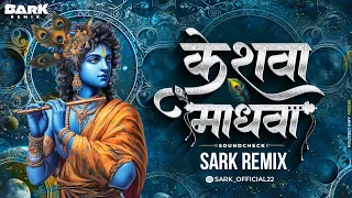 keshva madhva tech mix new soundcheck song sark remix