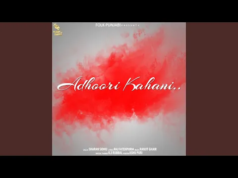 Download MP3 Adhoori Kahani