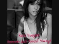 Kate Voegele ~ Forever and Almost Always(Lyrics)
