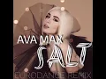 Download Lagu Ava Max - Salt [Eurodance Bootleg]