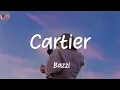 Download Lagu Cartier - Bazzi (Lyrics)