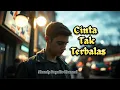 Download Lagu Cinta Tak Terbalas - Slow Rock Galau 2025 Paling Menyayat Hati