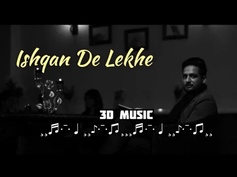 Download MP3 Ishqan De Lekhe | Sajjan Adeeb | 3D Concert Hall Music