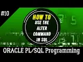 10 How to use the ALTER Command in SQL in SQL PLUS CLI Oracle Programming