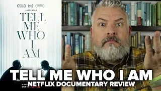 tell me who i am 2019 netflix documentary review