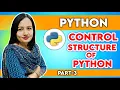 Control Structure of Python Python Programming Full Course Part-3 Teach Sarkari