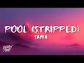 Download Lagu Samia - Pool (Lyrics) Stripped