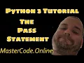 How To Use The Pass Statement in Python 3