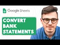 How to Convert Bank Statements to CSV Excel 365 or Google Sheets 2025 Guide