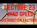 LECTURE - 1 WIND SPEED DISTRIBUTION FUNCTION