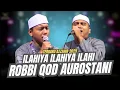 SHOLAWAT ILAHIYA ILAHI - ROBBI QOD AUROSTANI | TERBARU AZZAHIR 2025 FULL LIRIK ARAB
