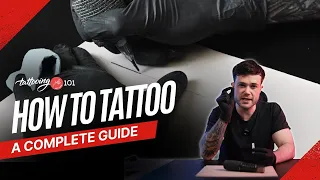How to Tattoo for Beginners COMPLETE GUIDE Lining Shading Techniques More