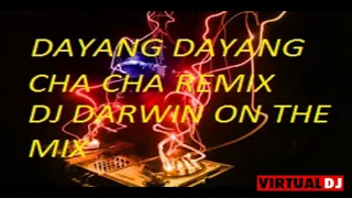 Download DAYANG DAYANG CHA CHA REMIX DJ DARWIN MP3