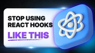 STOP Using React Hooks Like This Common Mistakes Best Practices