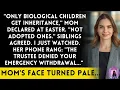 Mom Said Real Family Gets Inheritance - Until She Needed Trust Fund Approval