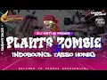 Lagu DJ PLANTS VS ZOMBIE INDOBOUNCE CETUS  HOREG | JAY OPUS RMX