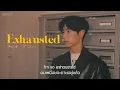 Download Lagu [THAISUB] Mark Tuan - ​​exhausted  แปลเพลง #marktuan