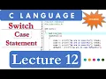 Switch Case Statement in a C Language Programming Explained