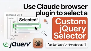 Use Claude browser extension to select a Custom jQuery Selector