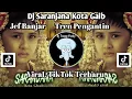 Download Lagu DJ SARANJANA KOTA GAIB -JEF BANJAR 🎧DJ TREND PENGANTIN VIRAL TIKTOK TERBARU YANG KALAIAN CARI
