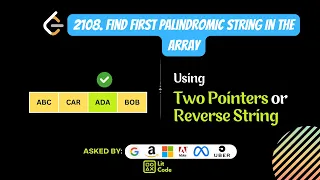 HOW TO Find First Palindromic String in the Array - Leetcode 2108