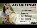 Lagu Lagu Bali Viral TikTok 2025 Full Album 🎵 🎶 