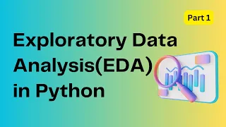 01 Exploratory Data Analysis EDA in Python - Part 1 Machine Learning