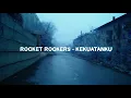 Rocket rockers - Kekuatanku (Lyric video)