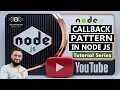 17 Callback Pattern In Node JS Node JS Callback Functions Sync Async Callbacks