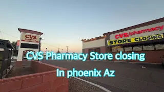 CVS Pharmacy Store closing in Phoenix AZ