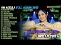 Download Lagu LUKISAN CINTA - ILALANG - PECAH SERIBU - OM ADELLA FULL ALBUM TERBARU 2025