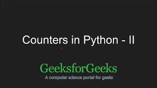 Python Programming Tutorial Counters in Python - Part 2 GeeksforGeeks