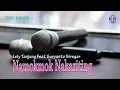 Download Lagu Lely Tanjung Feat Suryanto Siregar - Namokmok Nakariting (Official Video Karaoke)