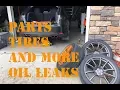 Pick N Pull Summer Setup and Oil Leaks