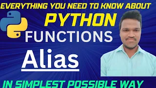 Python Function Alias Functions aliasing in python