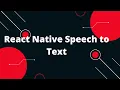 React Native Speech to Text - What it is and How it Works