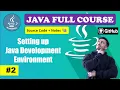 Lecture 2 - JDK Installation and Setup Beginner to Advance Level Java Course 2024 CodeMyth