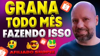 Como Ganhar Todo Mês na Shopee Como Afiliado (Passo a Passo)