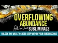 Unlock The Wealth Codes Deep Within Your Subconscious Mind Overflowing Abundance Subliminal