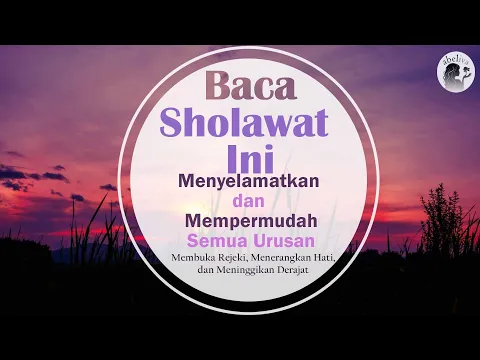 Download MP3 SHOLAWAT MUNJIYAT,  menyelamatkan dan mempermudah segala urusan (membuka rejeki, menerangkan hati)