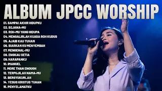 lagu Rohani JPCC Worship Terbaik 2023 Full Album - Lagu Rohani Kristen Paling Menyejukkan Hati