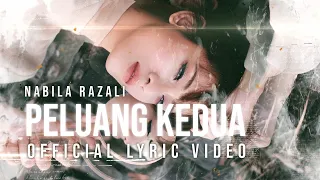 Download PELUANG KEDUA - NABILA RAZALI (Official Lyric Video) MP3