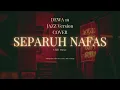 Lagu DEWA 19 - SEPARUH NAFAS- JAZZ VERSION COVER REVERB